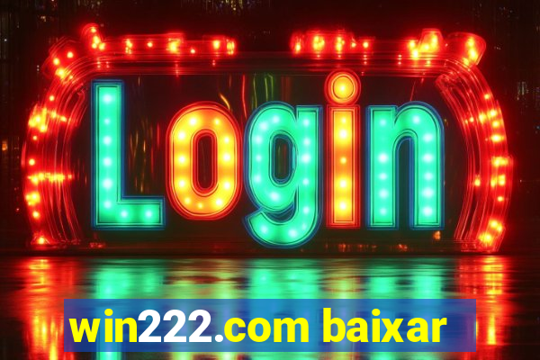 win222.com baixar